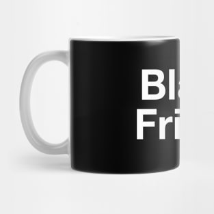 Black Friday Mug